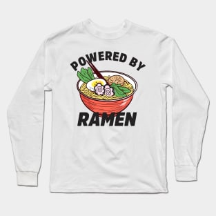 powered by ramen Long Sleeve T-Shirt